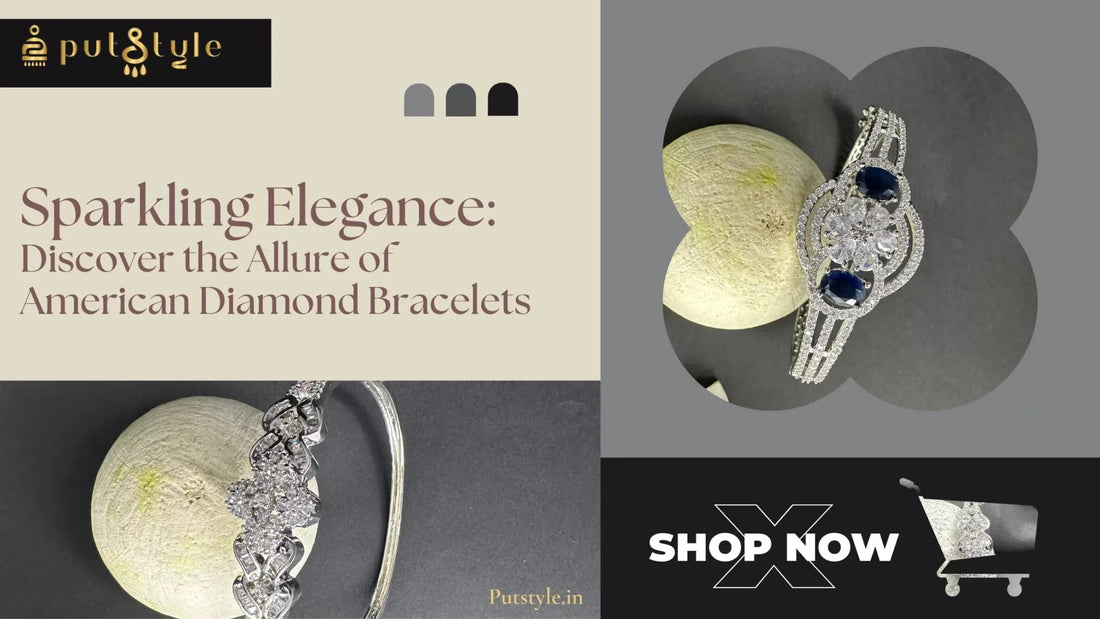 Sparkling Elegance : Discover the Allure of American Diamond Bracelets - Putstyle